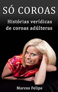 Livro Só Coroas: Contos eróticos de coroas adúlteras