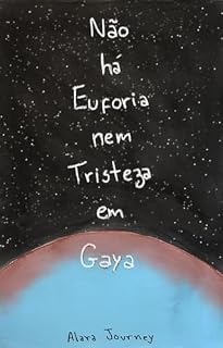 Livro Não há Euforia nem Tristeza em Gaya