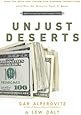 Unjust Deserts: How the Rich Are Taking Our Common Inheritance