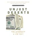 Unjust Deserts: How the Rich Are Taking Our Common Inheritance