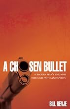 A Chosen Bullet