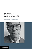 John Rawls: Reticent Socialist