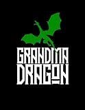 Grandma Dragon: Dragon Family Green 2019 Calendar Weekly Planner To Do List Organizer Book 8.5