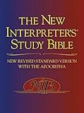 The New Interpreter's Study Bible: New Revised Standard Version With the Apocrypha, Walter J. Harrelson, 0687278325