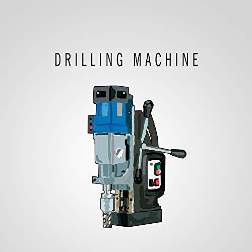 Drilling Machine