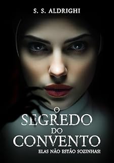 Livro O SEGREDO DO CONVENTO: elas não estão sozinhas!