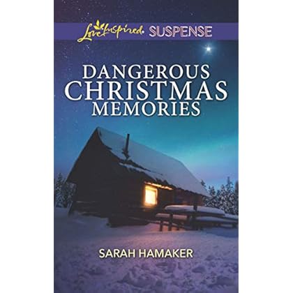 Dangerous Christmas Memories (Love Inspired Suspense)