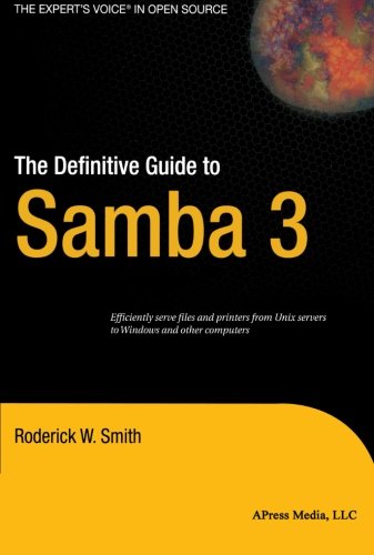 The Definitive Guide to Samba 3, by Roderick Smith
