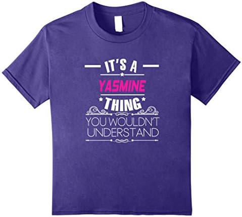Kids It's A Yasmine Thing, You Wouldn't Understand T Shirt 8 Purple
