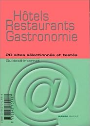 Hôtels, restaurants, gastronomie