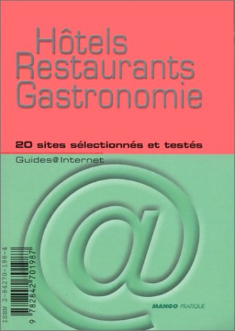 Hôtels, restaurants, gastronomie