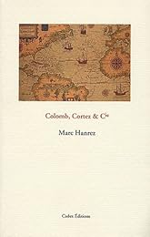 Colomb, Cortez & cie