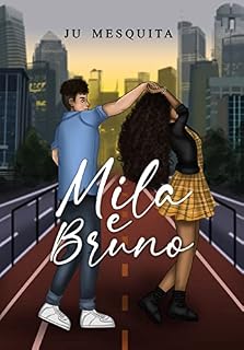 Livro Mila e Bruno (Duologia Mila Livro 2)