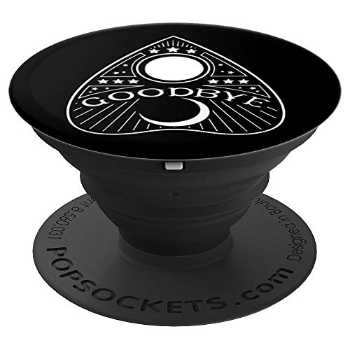 Goodbye Planchette Black Popsocket PopSockets PopGrip: Swappable Grip for Phones & Tablets