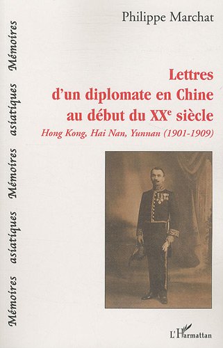 Lettres d'un diplomate en Chine au début du XXe siècle