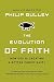 The Evolution of Faith: How God Is Creating a Better Christianity by Philip Gulley