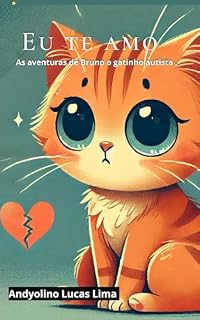 Livro As aventuras de Bruno o gatinho autista : Eu te amo