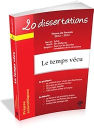 20 dissertations avec analyses et commentaires sur le thème Le temps vécu
