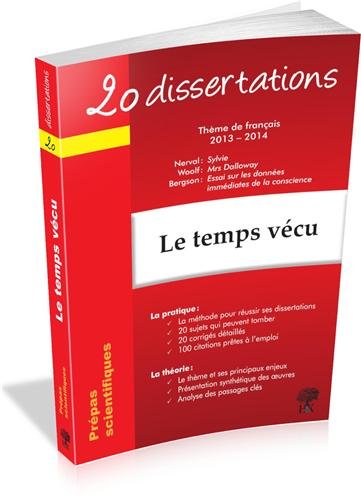 20 dissertations avec analyses et commentaires sur le thème Le temps vécu
