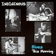 Indigenous Things We Do