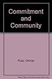 Commitment and Community