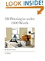 3D Printing In Under 1000 Words