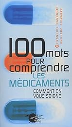 100 mots pour comprendre les médicaments