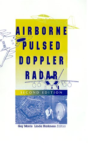 Airborne Pulsed Doppler Radar (Artech House Radar Library) (Artech House Radar Library (Hardcover))