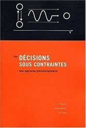 Les  décisions sous contraintes
