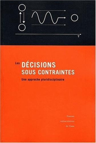 Les  décisions sous contraintes