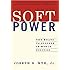 Soft Power: The Means to Success in World Politics