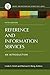 Reference and Information Services: An Introduction, 5th Edition (Library and Information Science Text)