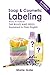 Soap and Cosmetic Labeling: How to Follow the Rules and Regs Explained in Plain English by Marie Gale