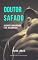 Livro Doutor Safado V: A garota amarrada e os recomeços