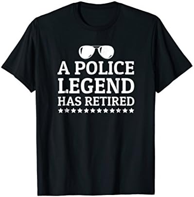 A Police Legend Has Retired Aviators T-Shirt