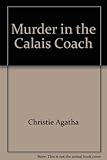 Paperback MURDER IN THE CALAIS COACH (HERCULE POIROT) Book