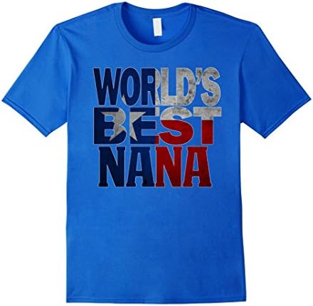Mens Cool Worlds Best Nana Shirt and Texas Shirt Nana T Shirt Tex 2XL Royal Blue