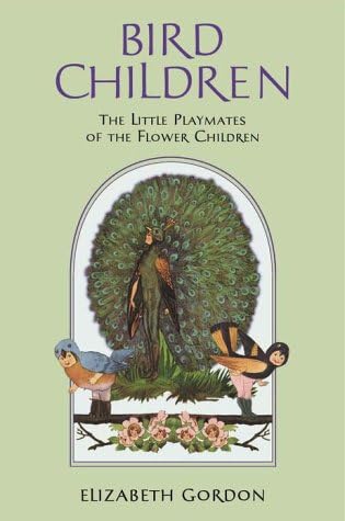 Bird Children: The Little Playmates of the Flower Children