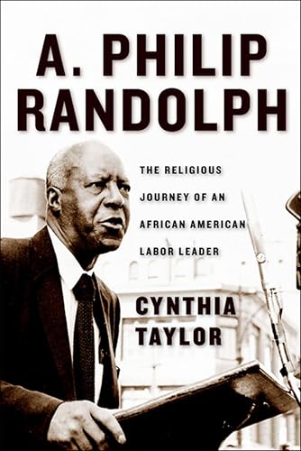 A. Philip Randolph: The Religious Journey of an African American Labor Leader (English Edition)