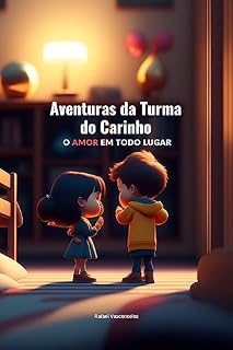 Livro Aventuras da Turma do Carinho: O Amor em Todo Lugar