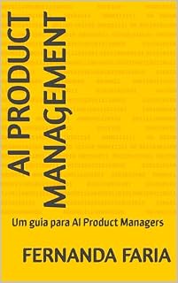 Livro AI PRODUCT MANAGEMENT: Um guia para AI Product Managers