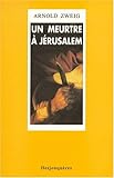 UN MEURTRE A JERUSALEM. L'affaire De Vriendt by