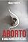 Livro Aborto e Suas Consequências