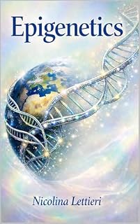 Livro Epigenética: Como restaurar a energia e a vitalidade naturais do corpo e da mente através da psicologia e epigenética nutricional Com exercícios e 15 receitas de alimentos epigenéticos