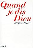 Quand je dis Dieu (French Edition) by