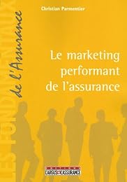 Le  marketing performant de l'assurance