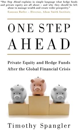 One Step Ahead: Private Equity and Hedge Funds After the Global Financial Crisis