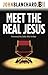 Meet the Real Jesus (John Blanchard Classic Series) by 