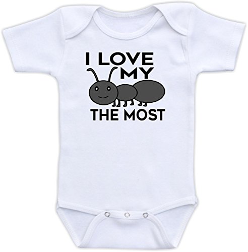 I Love My Ant The Most - Cute Gender Neutral Baby Clothes Unisex Baby Shower Gift (3M Long Sleeve Bodysuit)
