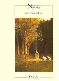 " Norma" de Vincenzo Bellini